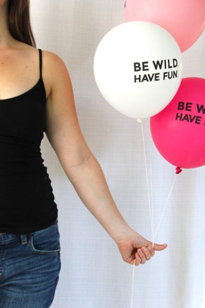 Be Wild Have Fun Balloons